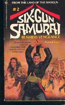 Six-Gun Samurai: Bushido Vengeance (Paperback)