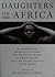 Daughters Of Africa