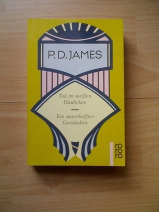 Tod Im Weissen Haubchen Ein Unverhofftes Gestandnis By P D James