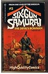 Devil's Bowman (Six Gun Warrior Series) Devil's Bowman (Six Gun Warrior Series)