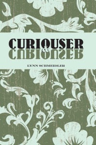 Curiouser & Curiouser