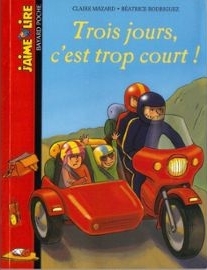 Trois jours c'est trop court !