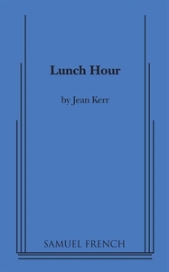 Lunch hour: A comedy