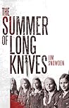 The Summer of Long Knives