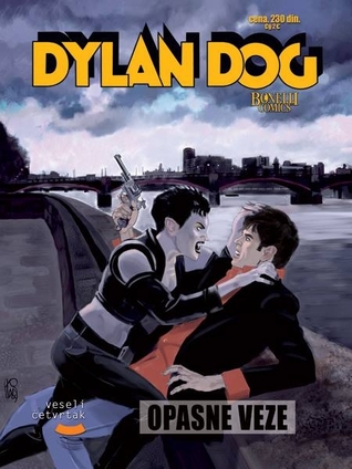 Dylan Dog 73: Opasne veze (Dylan Dog #282)