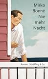 Nie mehr Nacht by Mirko Bonné