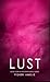 Lust (The Seven Deadly, #5)