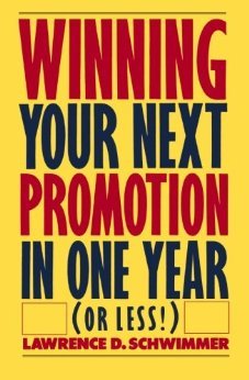 Winning Your Next Promotion In One Year (Or Less!)