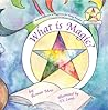 What is Magic? by Rowan Moss