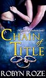 Chain of Title by Robyn Roze