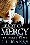 Heart of Mercy by C.C. Marks