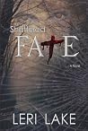 Shattered Fate (Twisted Fate, #1) Shattered Fate (Twisted Fate, #1)
