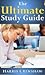 Ultimate Study Guide: A Guide for Motivation, Improvement and Success in Study