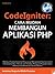 CodeIgniter: Cara Mudah Membangun Aplikasi PHP