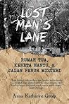 Lost Man's Lane by Anna Katharine Green Lost Man's Lane by Anna Katharine Green
