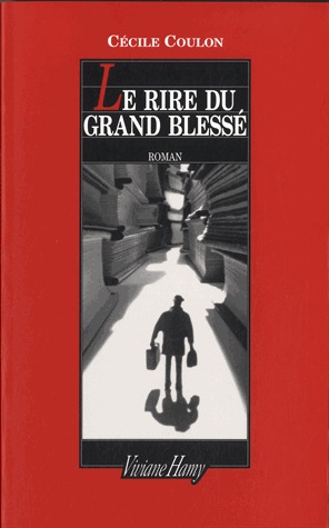 Le Rire du grand blessé (Paperback)