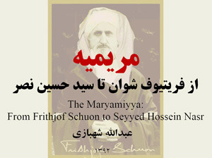 مریمیه ؛ از فریتیوف شوان تا سید حسین نصر (Unknown Binding)