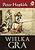Wielka Gra. Sekretna wojna o Azję Środkową by Peter Hopkirk