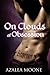 On Clouds of Obsession