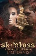 skinless: A Novel in III Parts