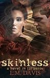 skinless by L.M. Davis