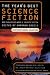 The Year's Best Science Fiction: Eighteenth Annual Collection