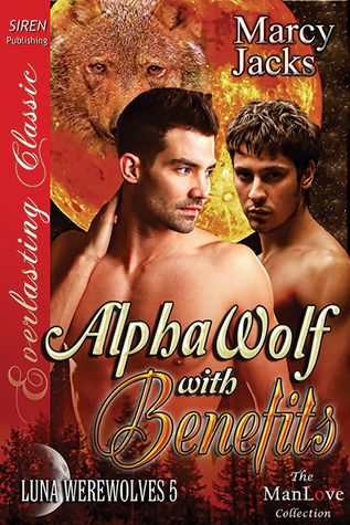 Alpha Wolf with Benefits (Luna Werewolves, #5)