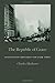 The Republic of Grace by Charles T. Mathewes