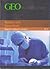 GEO Themenlexikon 11. Medizin und Gesundheit: Diagnose, Heilkunst, Arzneien
