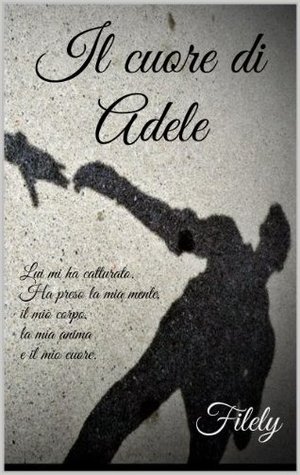 Il cuore di adele (Kindle Edition)