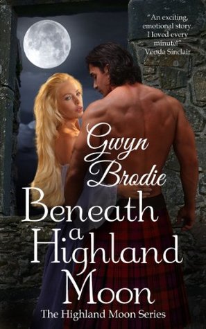 Beneath A Highland Moon (The Highland Moon #1)