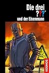 Die drei ??? und der Eisenmann (Die drei Fragezeichen, #171)