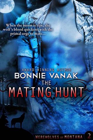 The Mating Hunt (Werewolves of Montana, #2)