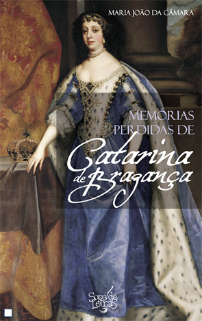 Memórias Perdidas de Catarina de Bragança (Paperback)