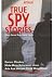 True Spy Stories : Kisah Nyata Mata- Mata Dunia