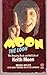 Moon the Loon: The Amazing ...