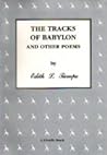 The tracks of Babylon and other poems by Edith L. Tiempo The tracks of Babylon and other poems by Edith L. Tiempo