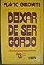 Deixar de Ser Gordo