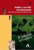 Hablar y escribir correctamente: Gramática normativa del español actual. Tomo II (Hablar y escribir correctamente, #2)