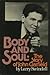 Body and Soul: The Story of...