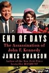 End of Days by James L. Swanson