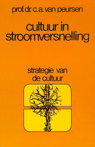 Cultuur in Stroomversnelling: Een Geheel Bewerkte Uitg. Van Strategie van de Cultuur (Informatief)