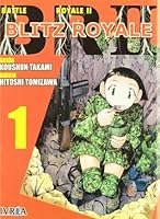 Battle Royale Ii Blitz Royale Vol 1 1 By Koushun Takami