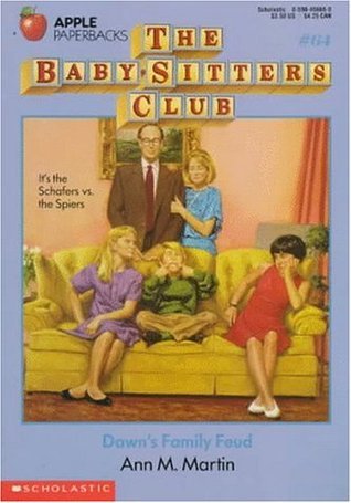 Dawn's Family Feud (The Baby-Sitters Club, #64)
