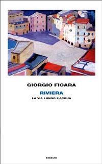 Riviera: La via lungo l'acqua (Hardcover)