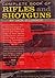 Complete Book of Rifles and Shotguns, With a Seven-Lesson Rifle Shooting Course