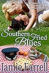 Southern Fried Blues by Jamie Farrell Southern Fried Blues by Jamie Farrell