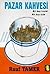 Pazar Kahvesi Bir Kaç Resim Bir Kaç İsim