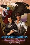 Aethernaut Chronicles by J.B.  Murphy