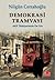 Demokrasi Tramvayı  by Nilgün Cerrahoğlu